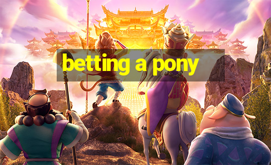 betting a pony