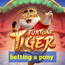 betting a pony