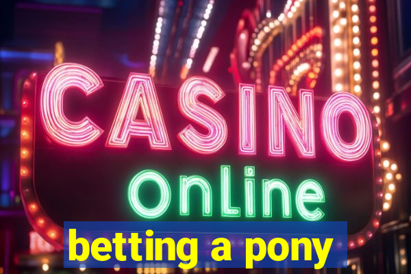 betting a pony