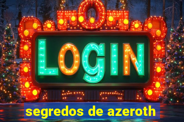 segredos de azeroth