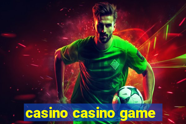 casino casino game