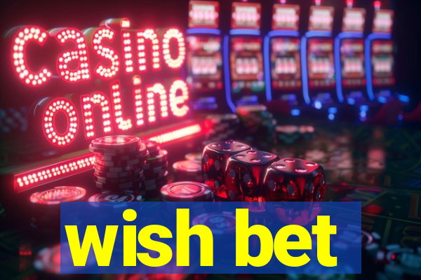 wish bet