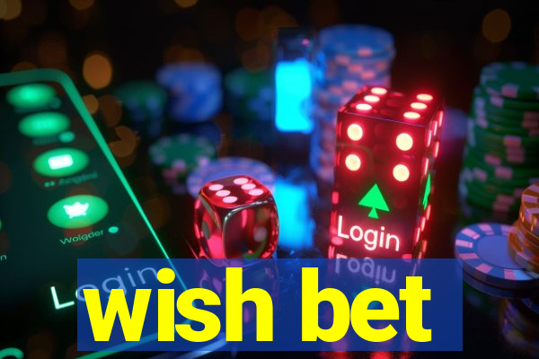 wish bet