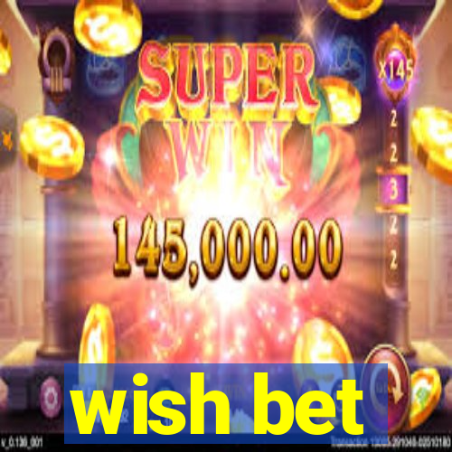 wish bet