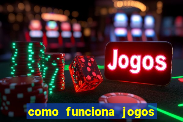 como funciona jogos de slots