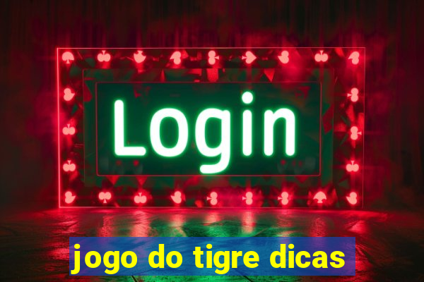 jogo do tigre dicas