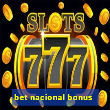 bet nacional bonus