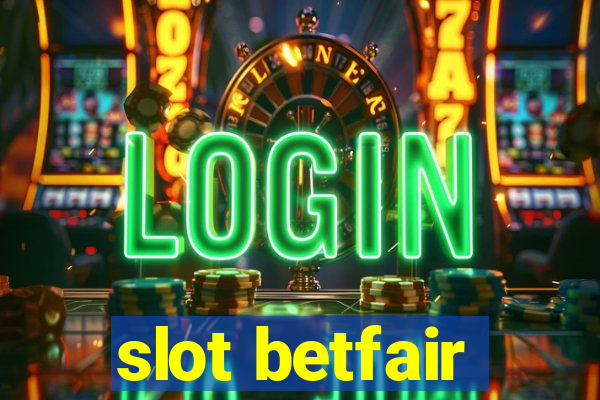 slot betfair