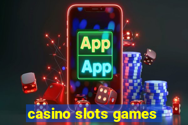 casino slots games