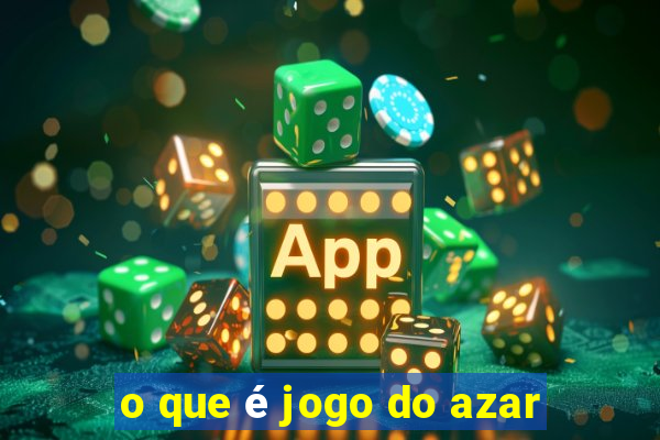 o que é jogo do azar