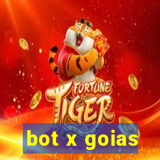 bot x goias