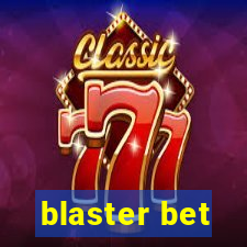 blaster bet