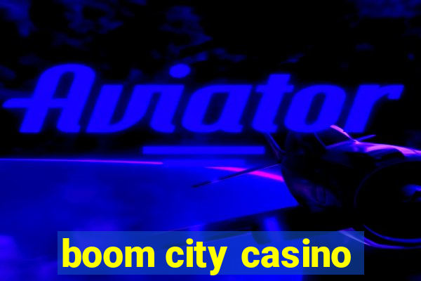 boom city casino