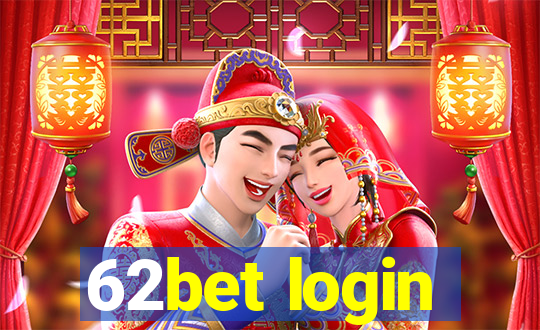 62bet login