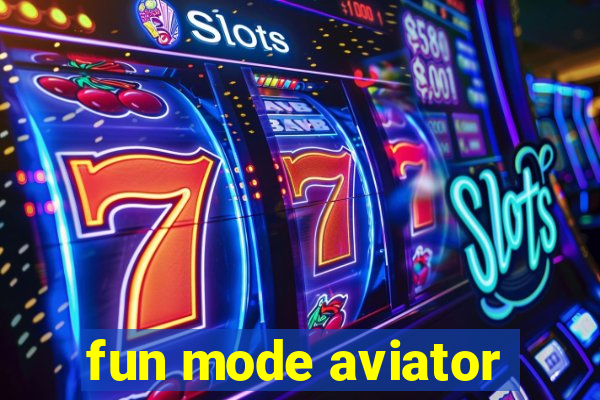 fun mode aviator