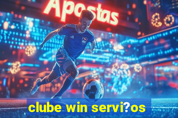 clube win servi?os