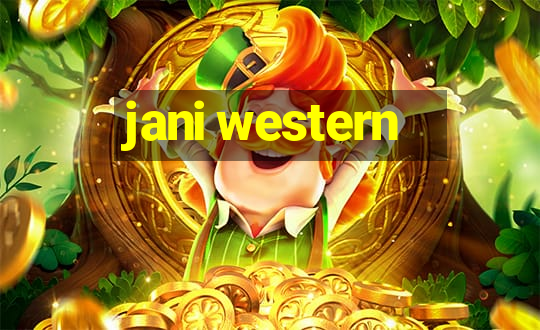 jani western