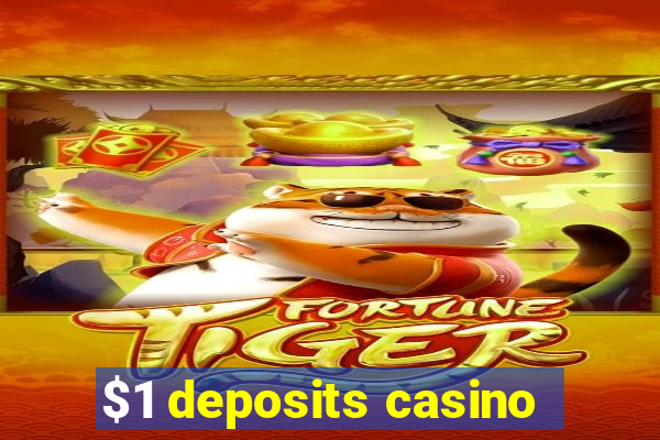 $1 deposits casino