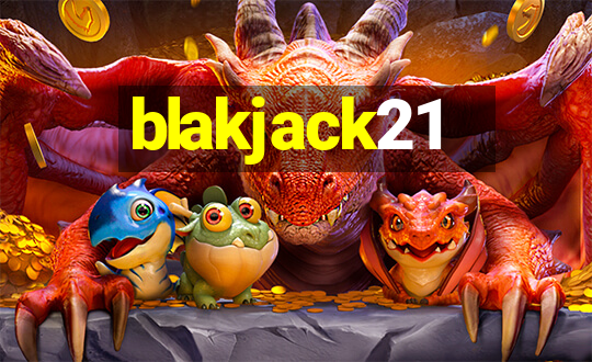 blakjack21