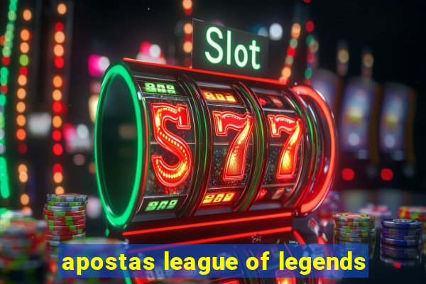 apostas league of legends