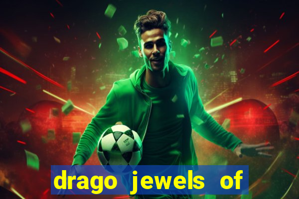 drago jewels of fortune demo