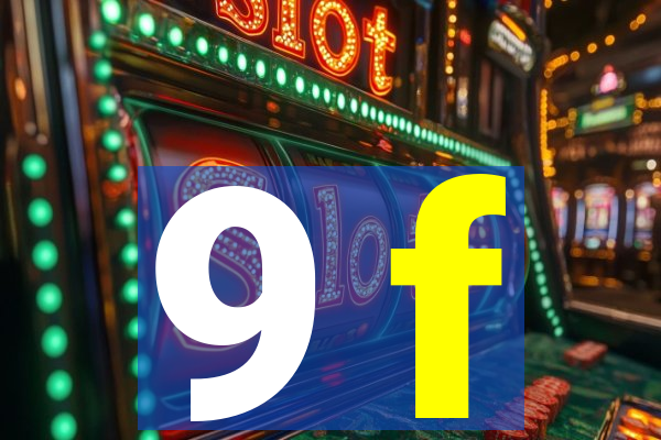 9 f