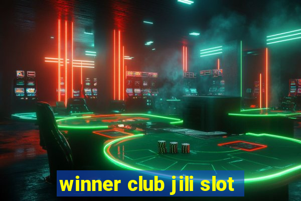 winner club jili slot