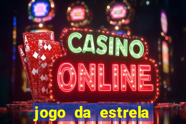 jogo da estrela que ganha dinheiro