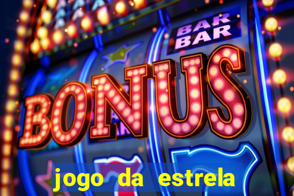 jogo da estrela que ganha dinheiro