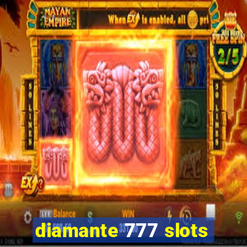 diamante 777 slots