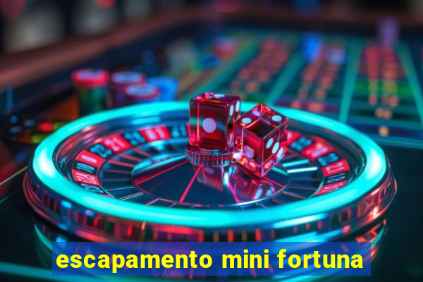 escapamento mini fortuna