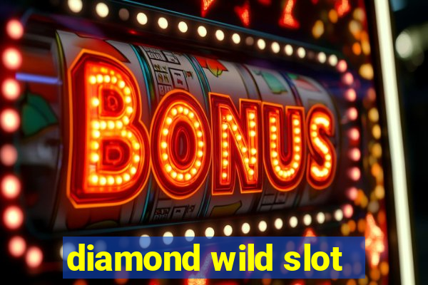 diamond wild slot