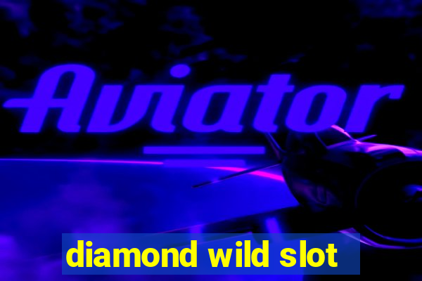 diamond wild slot