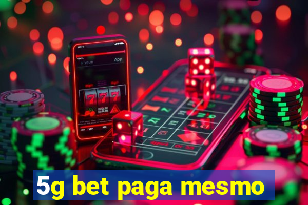 5g bet paga mesmo