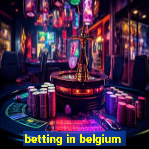 betting in belgium