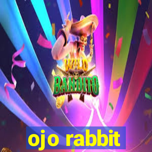 ojo rabbit