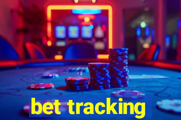 bet tracking