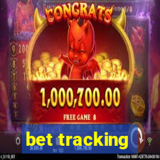 bet tracking