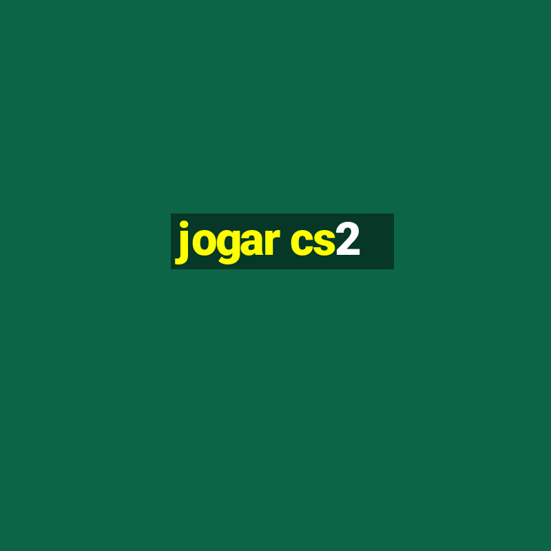 jogar cs2