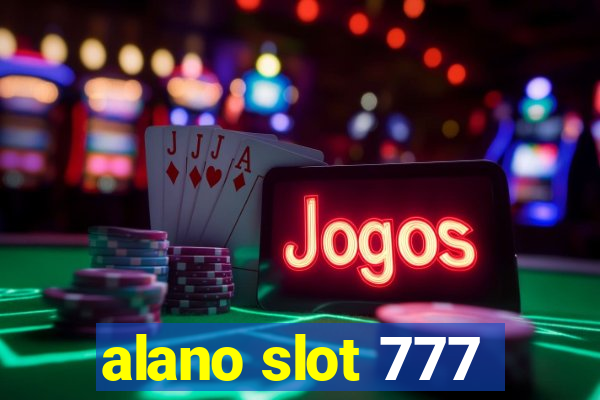 alano slot 777