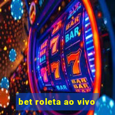 bet roleta ao vivo