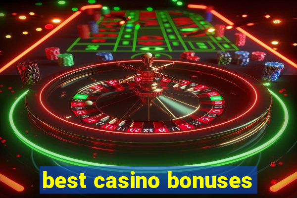 best casino bonuses