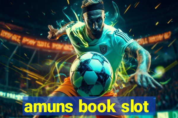 amuns book slot