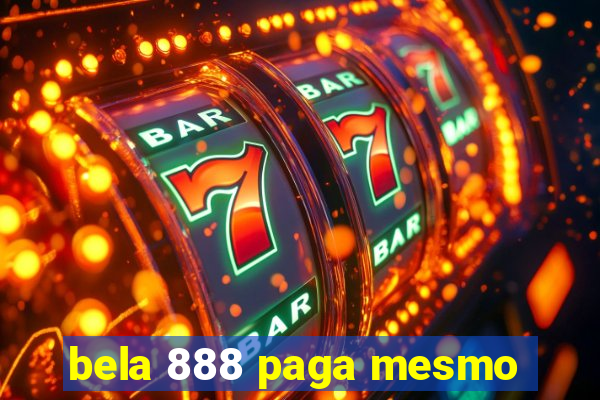 bela 888 paga mesmo