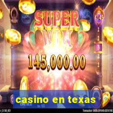 casino en texas