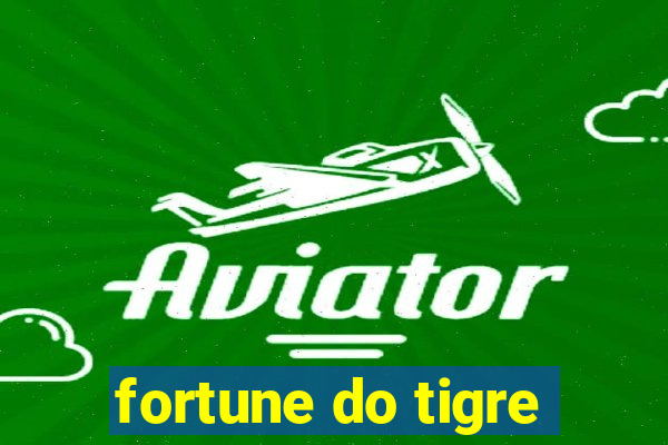 fortune do tigre