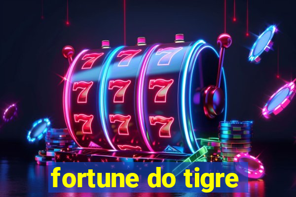 fortune do tigre