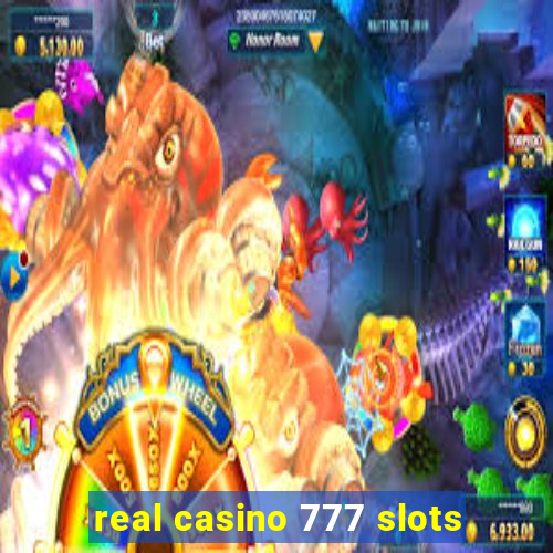 real casino 777 slots