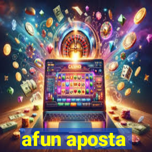 afun aposta