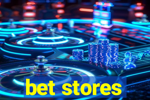 bet stores